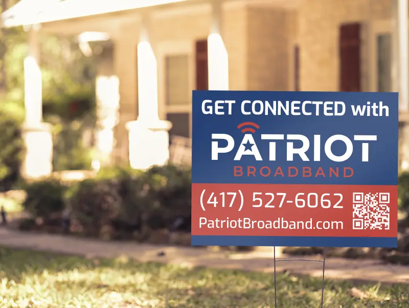 Patriot Broadband Yard Signs